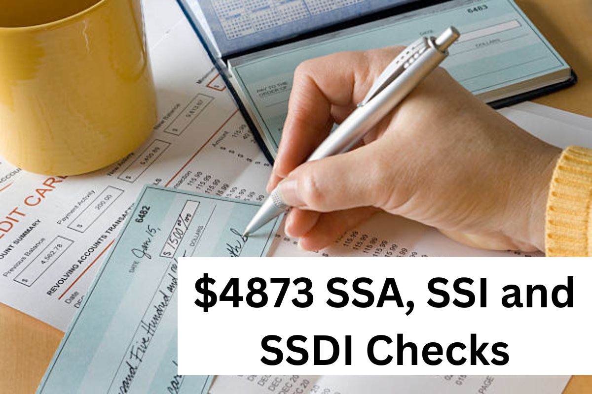 $4873 SSA, SSI and SSDI Checks Arriving in March 2024 : Who is Eligible for $4873 Amount ? Payment Date