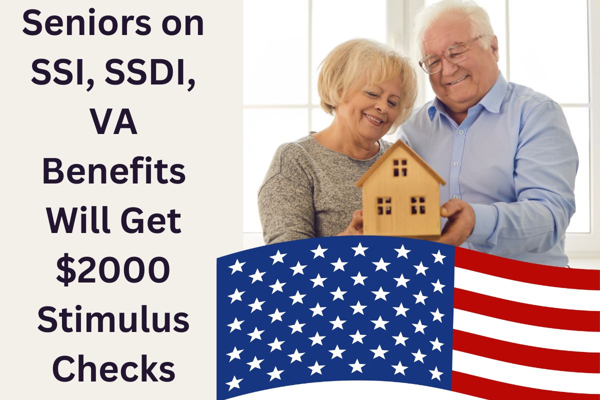 Seniors on SSI, SSDI, VA Benefits Will Get $2000 Stimulus Checks : What is the Current Status ? 