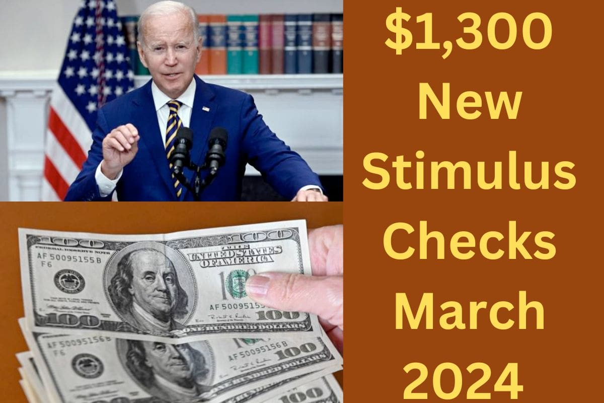 $1,300 New Stimulus Checks Confirmed in March 2024 for Americans : Know Who is Eligible & Payment Date 