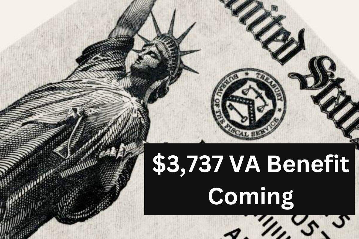 $3,737 VA Benefit Coming : When Next Payment of $3,737 for Vetarans Releasing ? Know Latest Update