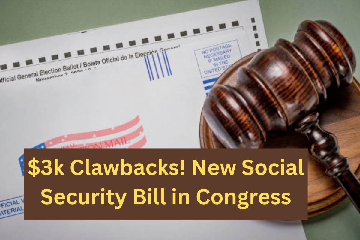 $3k Clawbacks! New Social Security Bill in Congress in 2024 ! Know SSI SSDI Payments Latest News 