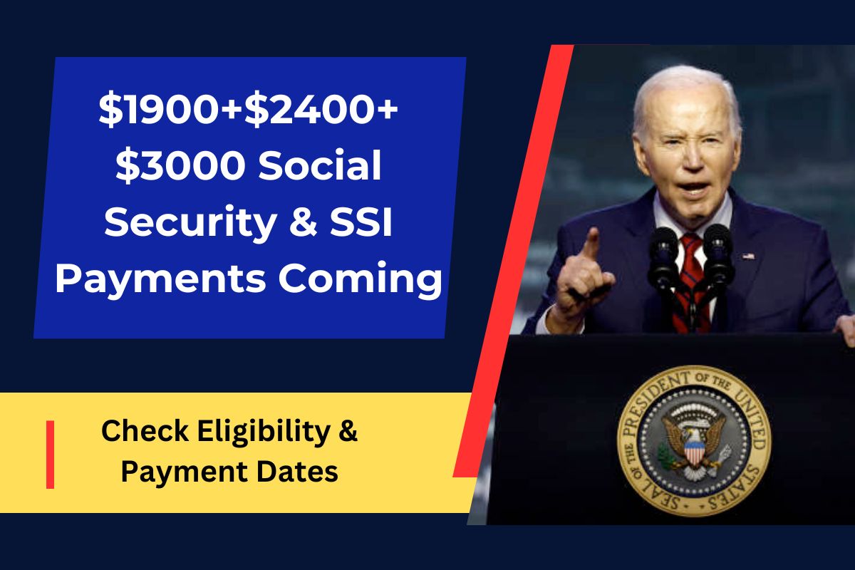 $1900+$2400+$3000 Social Security & SSI Payments Coming in May 2024- Check Eligibility & Payment Dates