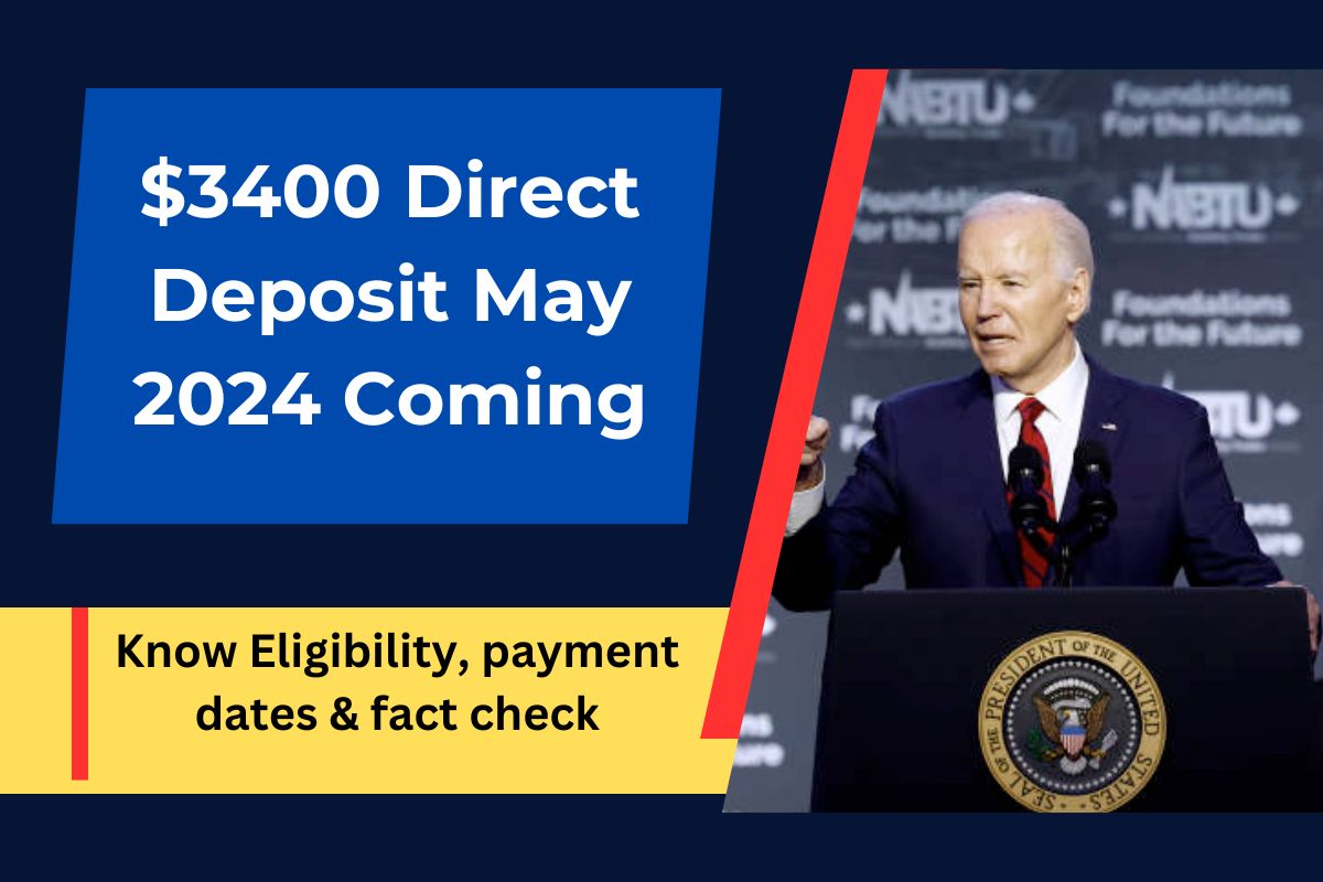$3400 Direct Deposit May 2024 Coming For SSI, SSDI & VA: Know Eligibility, payment dates & fact check